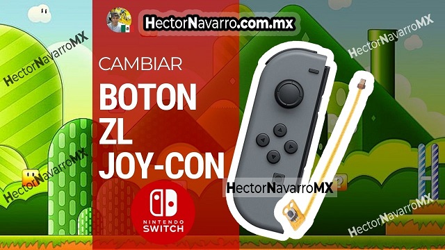 Cambiar boton ZL joycon izquierdo Nintendo Switch